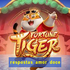 respostas amor doce ep 7